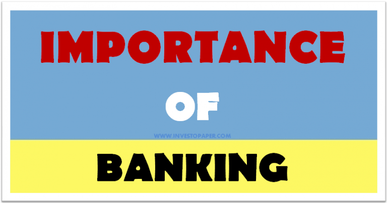 IMPORTANCE OF BANKING